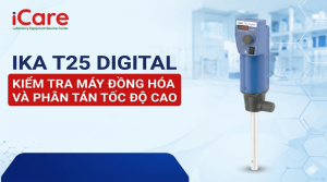KIỂM TRA MÁY ĐỒNG HÓA VÀ PHÂN TÁN TỐC ĐỘ CAO IKA T25 DIGITAL
