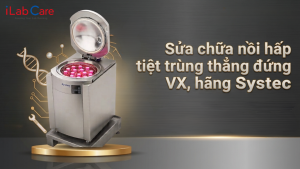 Sửa chữa nồi hấp tiệt trùng thẳng đứng VX hãng Systec