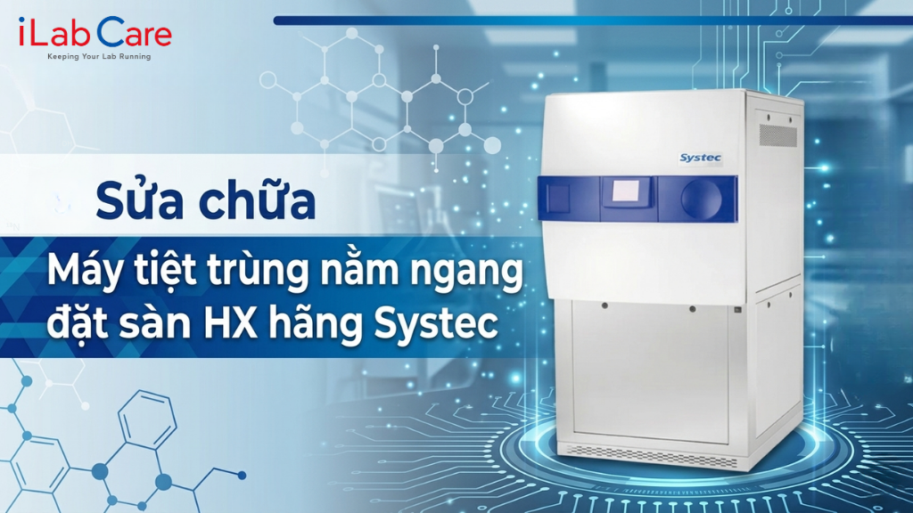 Sửa chữa Máy tiệt trùng nằm ngang đặt sàn Systec HX hãng Systec