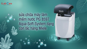 Sửa Chữa Máy Làm Mềm Nước PG 8597 Aqua-Soft Dạng Con Lắc Hãng Miele