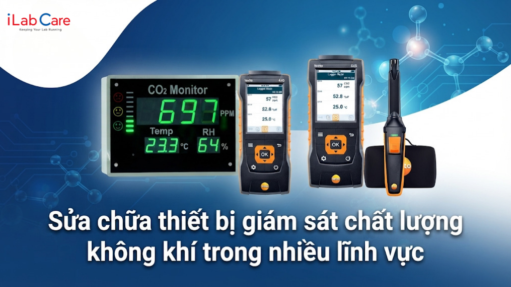 Sửa chữa thiết bị giám sát chất lượng không khí trong nhiều lĩnh vực
