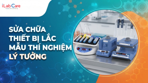 Sửa chữa thiết bị lắc mẫu thí nghiệm lý tưởng