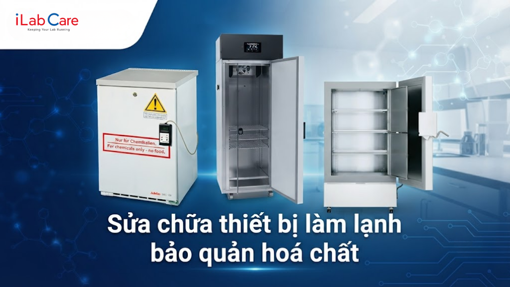Sửa chữa Thiết bị làm lạnh bảo quản hóa chất
