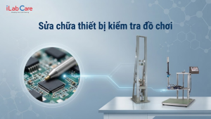 Sửa chữa Thiết bị kiểm tra đồ chơi
